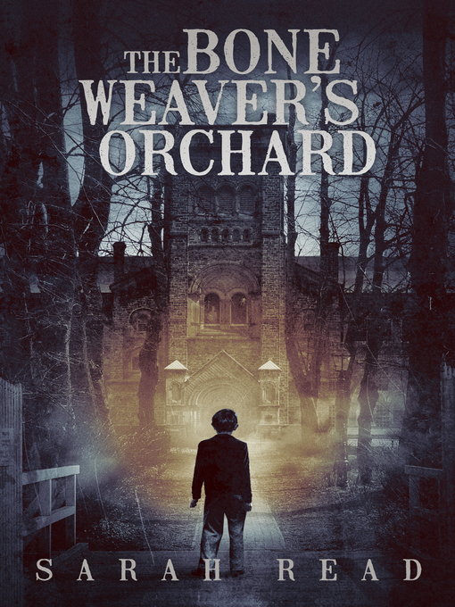 Title details for The Bone Weaver's Orchard by Sarah Read - Available